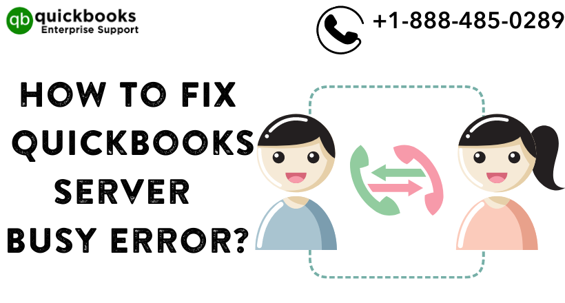 Fix QuickBooks Server Busy Error Using