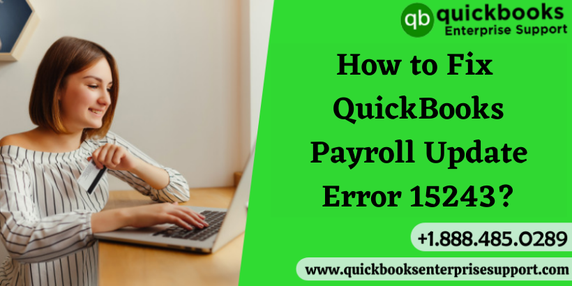 How to Fix QuickBooks Payroll Update Error 15243