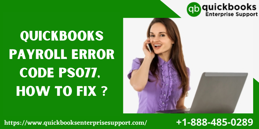 QuickBooks Payroll Error Code PS077