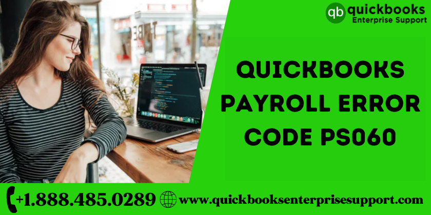 QuickBooks Payroll Error Code PS060
