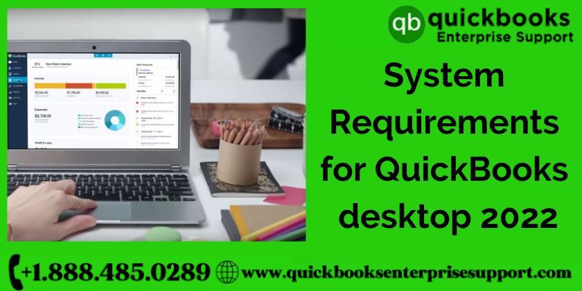 System Requirements for QuickBooks desktop 2022