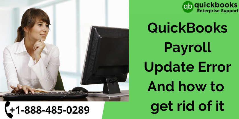 QuickBooks Payroll Update Error And how to get rid of it