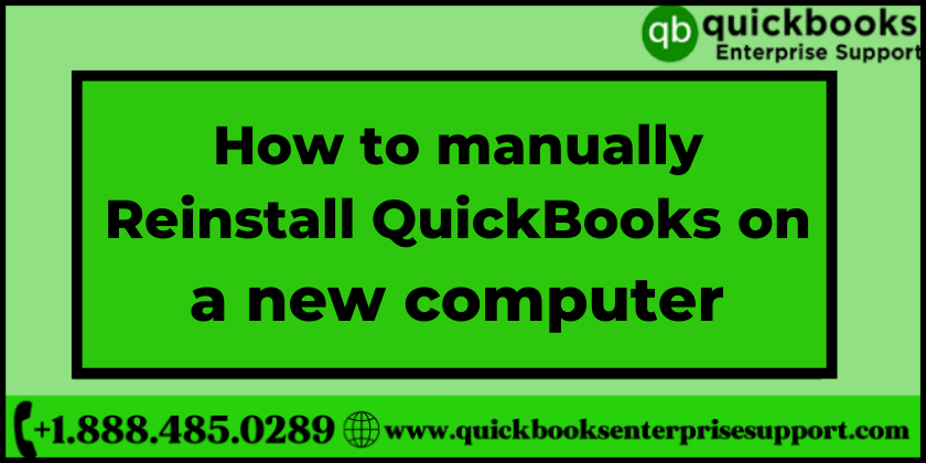 How to manually Reinstall QuickBooks on a new computer